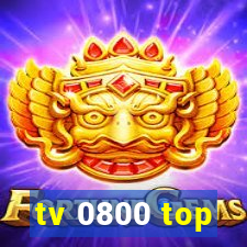 tv 0800 top